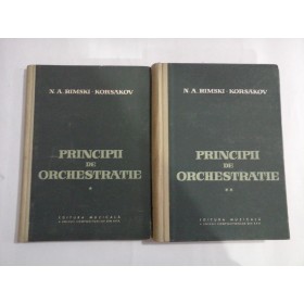 PRINCIPII DE ORCHESTRATIE  -  N. A. RIMSKI - KORSAKOV - 2 volume